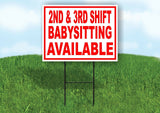 2ND 3RD SHIFT BABYSITTING AVAILABLE RED Yard Sign Road with Stand LAWN SIGN