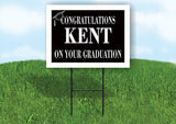 KENT CONGRATULATIONS GRADUATE 18 in x 24 in Yard Sign Road Sign with Stand