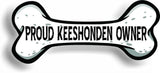 Proud Keeshonden Owner Bone Car Magnet Bumper Sticker 3"x7"