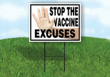 STOP THE VACCINE EXCUSES STOP HAND Yard Sign with Stand LAWN SIGN