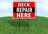 DECK REPAIR HERE BLACK STRIPE Plastic Yard Sign ROAD SIGN with Stand
