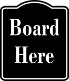 Board Here BLACK  Aluminum Composite Sign