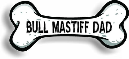 Dog Dad Bull Mastiff Bone Car Magnet Bumper Sticker 3"x7"