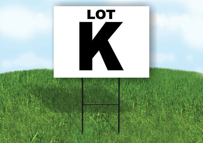 LOT K BLACK WHITE Yard Sign with Stand LAWN SIGN