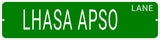 LHASA APSO LANE 24"x6 ALUM COMPOSITE SIGN