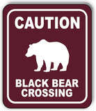 CAUTION BLACK BEAR CROSSING TRAIL Metal Aluminum composite sign