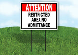 ATTENTION RESTRICTED AREA NO ADMITTANCE  red Yard Sign Road with Stand LAWN SIGN