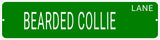 BEARDED COLLIE LANE 24"x6 ALUM COMPOSITE SIGN