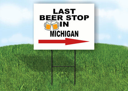 MICHIGAN LAST BEER STOP RIGHT ARROW Yard Sign w Stand LAWN SIGN Single