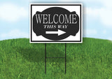 WELCOME THIS WAY RIGHT ARROW BLACK TAG Yard Sign Road with Stand LAWN SIGN