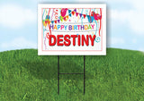 DESTINY HAPPY BIRTHDAY BALLOONS 18 in x 24 in Yard Sign Road Sign with Stand