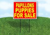 Papillons PUPPIES FOR SALE YELLOW RED Yard Sign Road with Stand LAWN SIGN