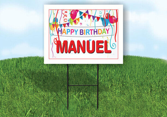 MANUEL HAPPY BIRTHDAY BALLOONS 18 in x 24 in Yard Sign Road Sign with Stand