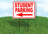 STUDENT PARKING LEFT ARROW RED Yard Sign Road with Stand LAWN SIGN Single sided