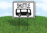 SHUTTLE WITH BUS AND BORDER Yard Sign with Stand LAWN SIGN