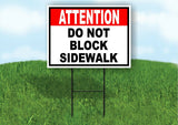 ATTENTION DO NOT BLOCK SIDEWALK BLACK RED Yard Sign Road with Stand LAWN SIGN