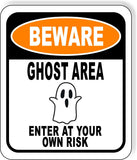BEWARE GHOST AREA ENTER AT YOUR OWN RISK ORANGE 2 Metal Aluminum Composite Sign