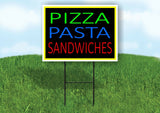 PIZZA PASTA SANDWICHES NEON Yard Sign with Stand LAWN SIGN