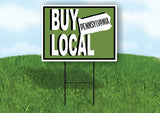 BUY LOCAL PENNSYLVANIA GREEN Yard Sign with Stand LAWN SIGN