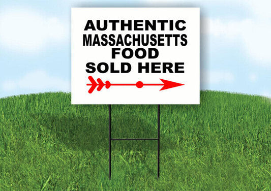 MASSACHUSETTS AUTHENTIC FOOD RIGHT ARROW Yard Sign w Stand LAWN SIGN Single