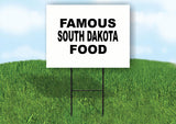 SOUTH DAKOTA FAMOUS FOOD 18 in x 24 in Yard Sign Road Sign with Stand