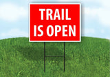 TRAIL IS OPEN RED Plastic Yard Sign ROAD SIGN with Stand