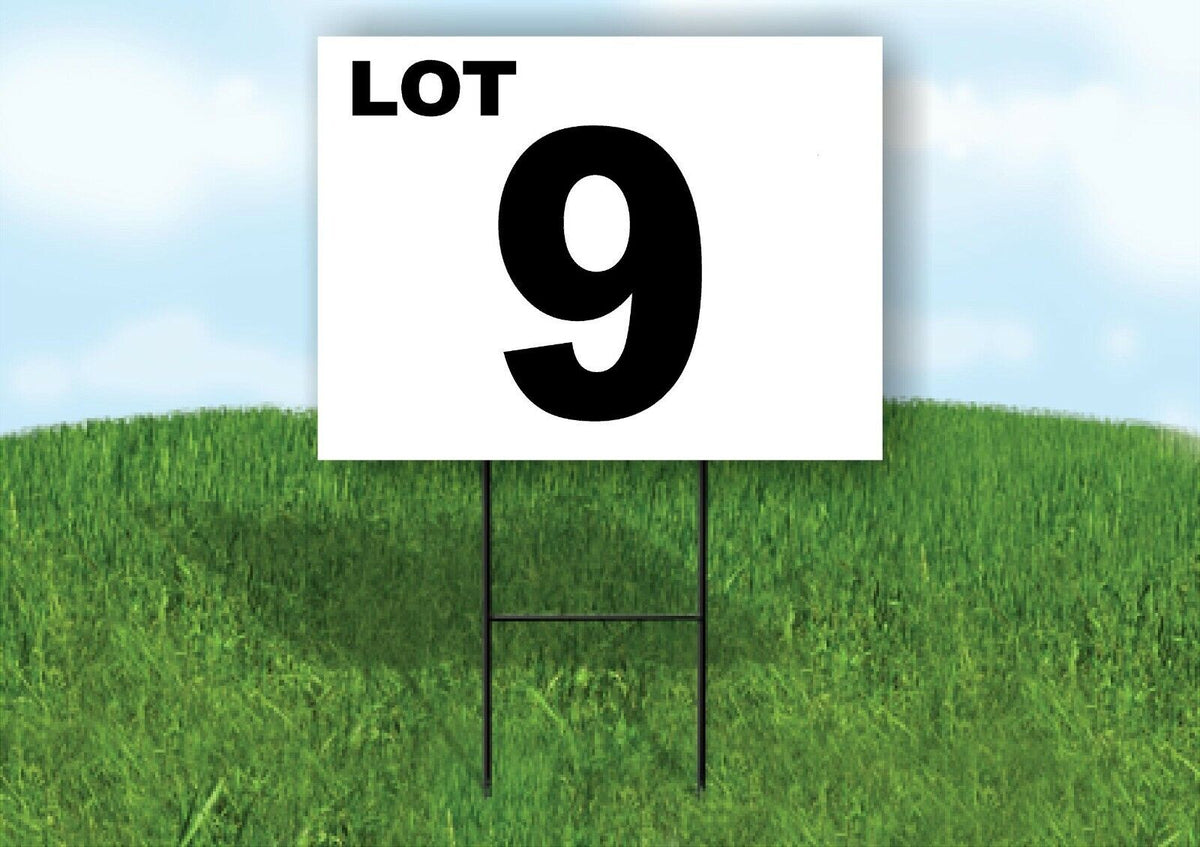 LOT 9 BLACK WHITE Yard Sign with Stand LAWN SIGN