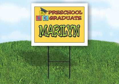 MARILYN PRESCHOOL GRADUATE 18 in x 24 in Yard Sign Road Sign with Stand