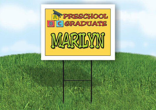 MARILYN PRESCHOOL GRADUATE 18 in x 24 in Yard Sign Road Sign with Stand