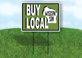 BUY LOCAL WISCONSIN GREEN Yard Sign with Stand LAWN SIGN