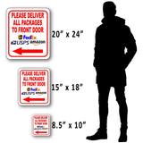 Please Deliver All Packages To Front Door left Arrow Aluminum Composite Sign