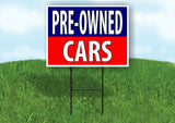 PREOWNED CARS BLUE RED Yard Sign with Stand LAWN SIGN