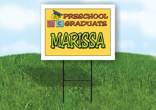 MARISSA PRESCHOOL GRADUATE 18 in x 24 in Yard Sign Road Sign with Stand