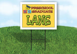 LANE PRESCHOOL GRADUATE 18 in x 24 in Yard Sign Road Sign with Stand