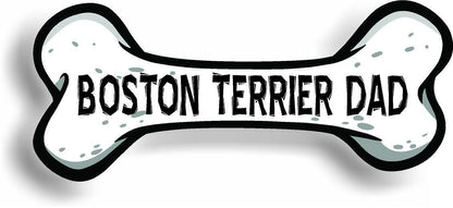 Dog Dad Boston Terrier Bone Car Magnet Bumper Sticker 3"x7"