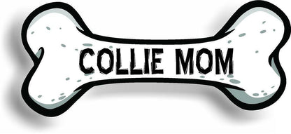 Dog Mom Collie Bone Car Magnet Bumper Sticker 3"x7"