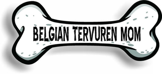 Dog Mom Belgian Tervuren Bone Car Magnet Bumper Sticker 3"x7"