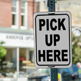 PICK UP HERE BLACK Metal Aluminum composite sign