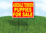 Airedale Terrier PUPPIES FOR SALE YELLOW RED Yard Sign Road with Stand LAWN SIGN