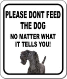 PLEASE DONT FEED THE DOG Kerry Blue Terrier Aluminum Composite Sign