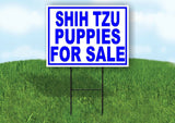 Shih Tzu PUPPIES FOR SALE BLUE Yard Sign Road with Stand LAWN SIGN