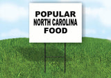 NORTH CAROLINA POPULAR FOOD 18 in x 24 in Yard Sign Road Sign with Stand