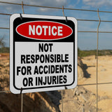 Notice Not Responsible for Accidents Or Injuries Aluminum Composite Sign