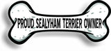 Proud Sealyham Terrier Owner Bone Car Magnet Bumper Sticker 3"x7"