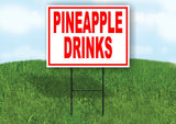 PINEAPPLE DRINKS RED WHITE Yard Sign Road with Stand LAWN SIGN