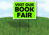 VISIT OUR BOOK FAIR GREEN Yard Sign with Stand LAWN SIGN