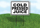 COLD PRESSED JUICE BLACK BORDER Yard Sign Road with Stand LAWN SIGN
