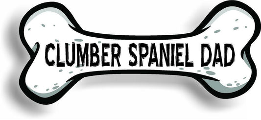 Dog Dad Clumber Spaniel Bone Car Magnet Bumper Sticker 3"x7"