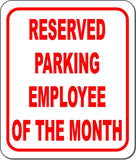 Reserved parking employee of the month metal outdoor sign long-lasting