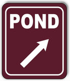 POND DIRECTIONAL 45 DEGREES UP RIGHT ARROW CAMPING Aluminum composite sign
